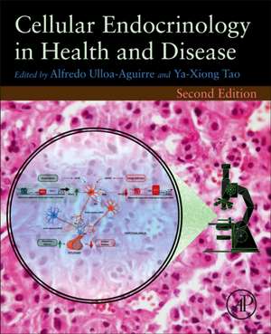 Cellular Endocrinology in Health and Disease de Alfredo Ulloa-Aguirre