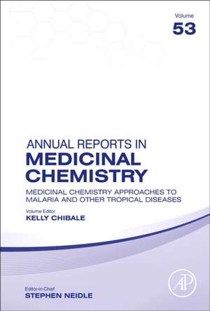 Medicinal Chemistry Approaches to Malaria and Other Tropical Diseases de Kelly Chibale