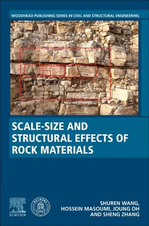 Scale-Size and Structural Effects of Rock Materials de Shuren Wang