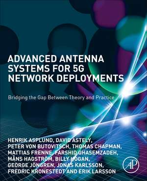 Advanced Antenna Systems for 5G Network Deployments: Bridging the Gap Between Theory and Practice de Henrik Asplund