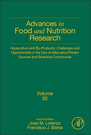 Aquaculture and By-Products: Challenges and Opportunities in the Use of Alternative Protein Sources and Bioactive Compounds de Jose M. Lorenzo