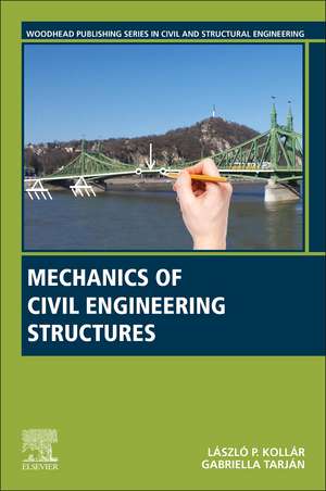 Mechanics of Civil Engineering Structures de Laszlo P. Kollar