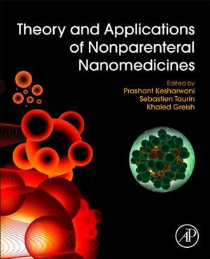 Theory and Applications of Nonparenteral Nanomedicines de Prashant Kesharwani