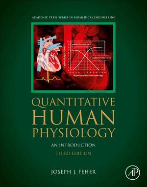 Quantitative Human Physiology: An Introduction de Joseph J Feher
