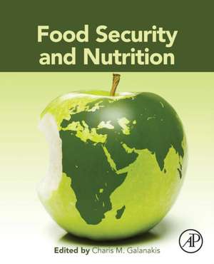 Food Security and Nutrition de Charis M. Galanakis