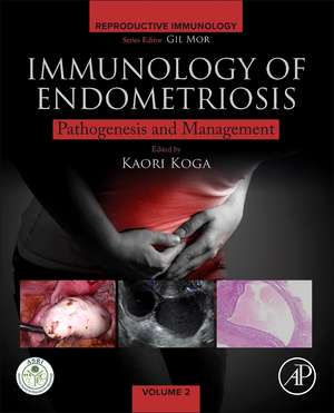 Immunology of Endometriosis: Pathogenesis and Management de Kaori Koga