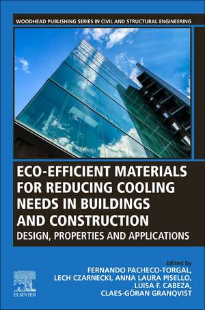 Eco-efficient Materials for Reducing Cooling Needs in Buildings and Construction: Design, Properties and Applications de Fernando Pacheco-Torgal