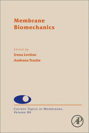 Membrane Biomechanics de Irena Levitan