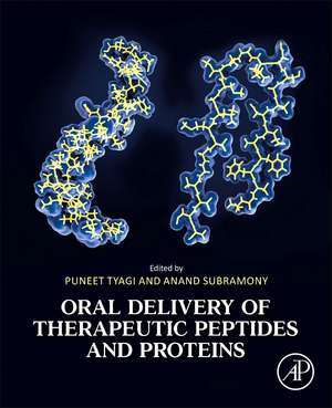 Oral Delivery of Therapeutic Peptides and Proteins de Puneet Tyagi