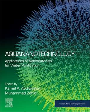 Aquananotechnology: Applications of Nanomaterials for Water Purification de Kamel A Abd-Elsalam