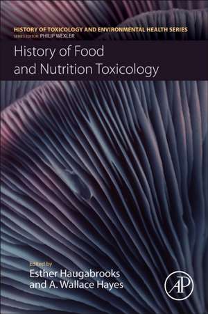 History of Food and Nutrition Toxicology de Esther Haugabrooks