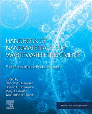 Handbook of Nanomaterials for Wastewater Treatment: Fundamentals and Scale up Issues de Bharat A. Bhanvase