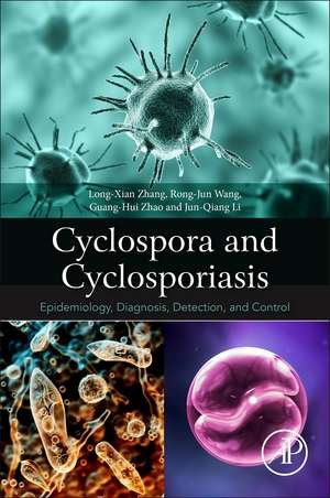 Cyclospora and Cyclosporiasis: Epidemiology, Diagnosis, Detection, and Control de Long Zhang