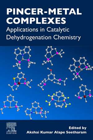 Pincer-Metal Complexes: Applications in Catalytic Dehydrogenation Chemistry de Akshai Kumar