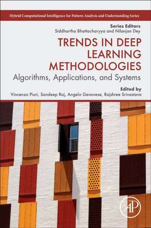 Trends in Deep Learning Methodologies: Algorithms, Applications, and Systems de Vincenzo Piuri