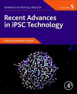 Recent Advances in iPSC Technology de Alexander Birbrair