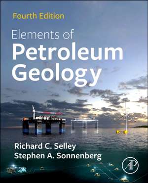 Elements of Petroleum Geology de Richard C. Selley