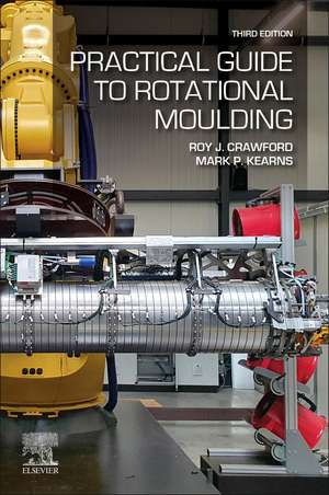 Practical Guide to Rotational Moulding de Roy J Crawford