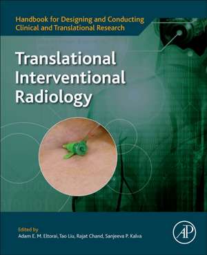 Translational Interventional Radiology de Adam E.M. Eltorai