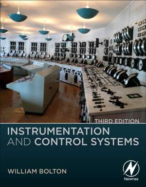 Instrumentation and Control Systems de William Bolton