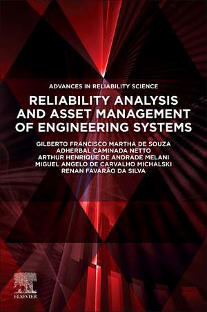 Reliability Analysis and Asset Management of Engineering Systems de Gilberto Francisco Martha de Souza