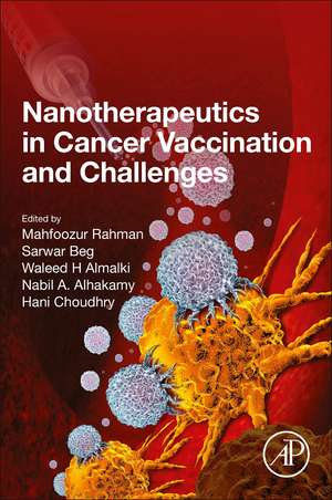 Nanotherapeutics in Cancer Vaccination and Challenges de Mahfoozur Rahman