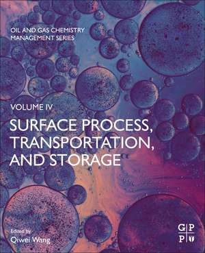 Surface Process, Transportation, and Storage de Qiwei Wang