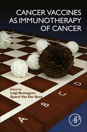 Cancer Vaccines as Immunotherapy of Cancer de Luigi Buonaguro