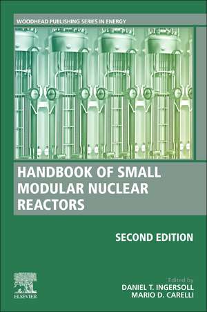 Handbook of Small Modular Nuclear Reactors: Second Edition de Daniel T. Ingersoll