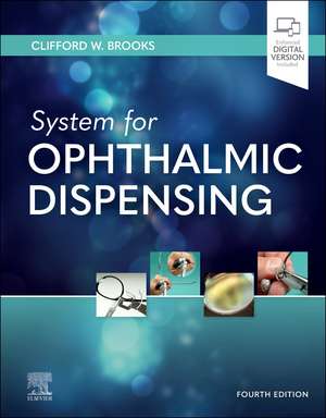 System for Ophthalmic Dispensing de Clifford W. Brooks