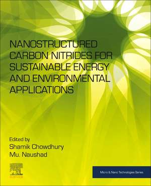 Nanostructured Carbon Nitrides for Sustainable Energy and Environmental Applications de Shamik Chowdhury