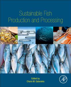 Sustainable Fish Production and Processing de Charis M. Galanakis