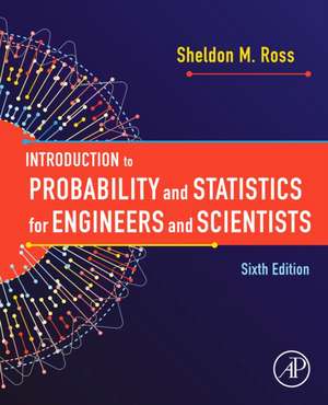 Introduction to Probability and Statistics for Engineers and Scientists de Sheldon M. Ross