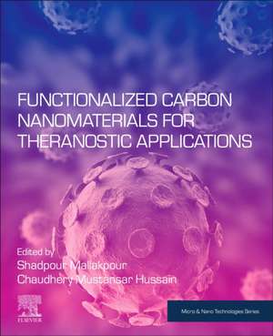 Functionalized Carbon Nanomaterials for Theranostic Applications de Shadpour Mallakpour