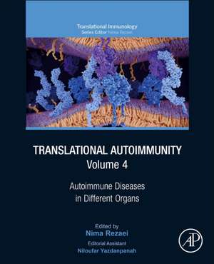 Translational Autoimmunity, Volume 4: Autoimmune Diseases in Different Organs de Nima Rezaei