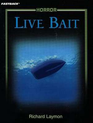 Live Bait de Richard Laymon