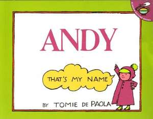 Andy-Thats My Name de Tomie De Paola