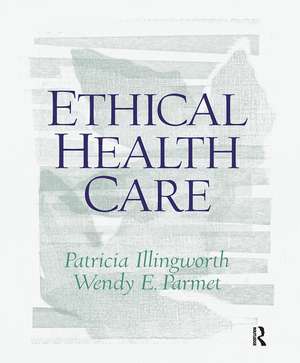 Ethical Health Care de Patricia Illingworth