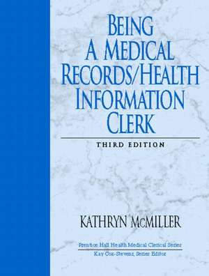 Being a Medical Records/Health Information Clerk de Kathryn McMiller