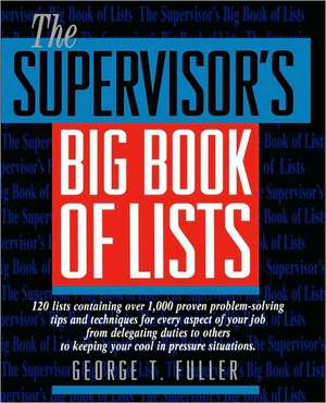 The Supervisor's Big Book of Lists de George Fuller