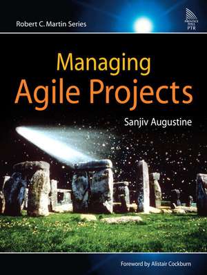 Managing Agile Projects de Sanjiv Augustine