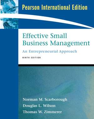 Effective Small Business Management: International Version de Norman M Scarborough