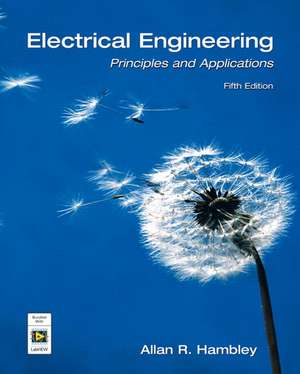 Electrical Engineering: Principles and Applications [With DVD and Access Code]