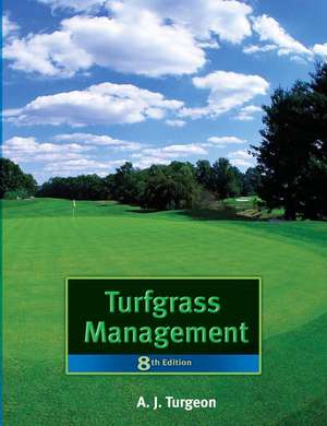 Turfgrass Management: United States Edition de A. J. Turgeon