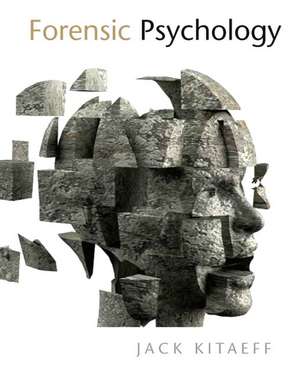 Forensic Psychology de Jack Kitaeff