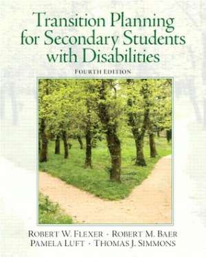 Transition Planning for Secondary Students with Disabilities de Robert W. Flexer