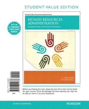 Human Resources Administration: Personnel Issues and Needs in Education, Student Value Edition de L. Dean Webb