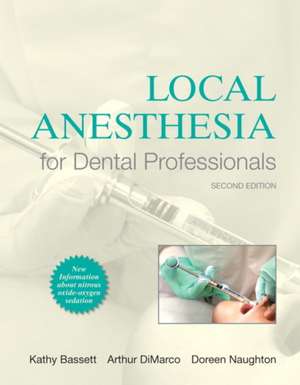 Local Anesthesia for Dental Professionals de Bassett