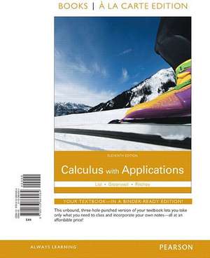 Calculus with Applications Books a la Carte Edition de Margaret L. Lial