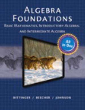 Mymathlab for Bittinger Algebra Foundations: Basic Math, Intro and Intermediate Algebra -- Access Card -- Plus Mymathguide de Marvin L. Bittinger